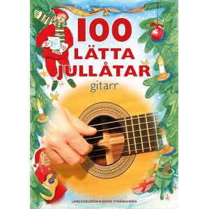 100 Lätta Jullåtar för gitarr