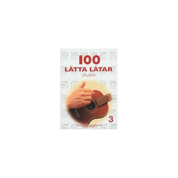 100 lätta låtar ukulele - Del 2